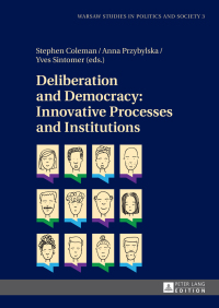 Imagen de portada: Deliberation and Democracy: Innovative Processes and Institutions 1st edition 9783631648261