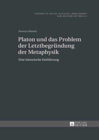 Cover image: Platon und das Problem der Letztbegruendung der Metaphysik 1st edition 9783631645437