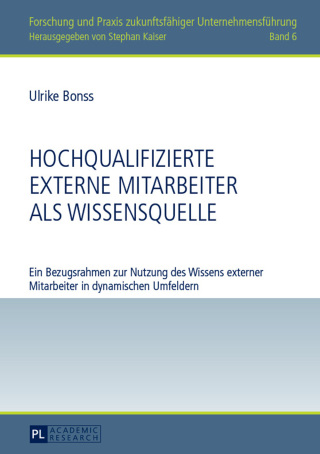 Omslagafbeelding: Hochqualifizierte externe Mitarbeiter als Wissensquelle 1st edition 9783631644744