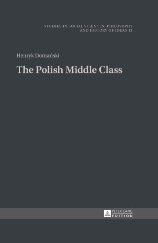 Cover image: The Polish Middle Class 1st edition 9783631647264