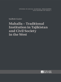 Cover image: Mahalla – Traditional Institution in Tajikistan and Civil Society in the West 1st edition 9783631647240