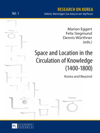 Cover image: Space and Location in the Circulation of Knowledge (1400–1800) 1st edition 9783631646908