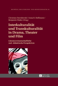 Cover image: Interkulturalitaet und Transkulturalitaet in Drama, Theater und Film 1st edition 9783631646731