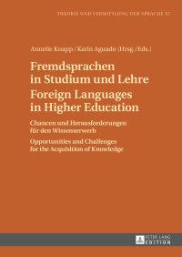 Imagen de portada: Fremdsprachen in Studium und Lehre / Foreign Languages in Higher Education 1st edition 9783631646656