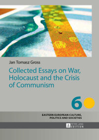 Cover image: Collected Essays on War, Holocaust and the Crisis of Communism 1st edition 9783631646533