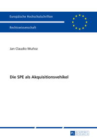 Cover image: Die SPE als Akquisitionsvehikel 1st edition 9783631645857