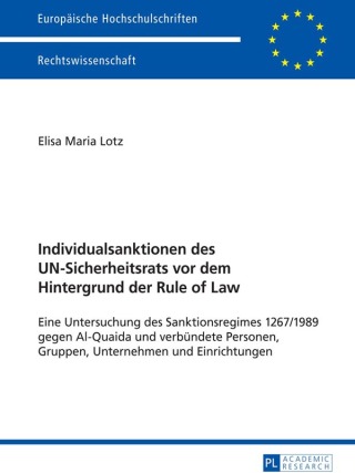 Cover image: Individualsanktionen des UN-Sicherheitsrats vor dem Hintergrund der Rule of Law 1st edition 9783631645734