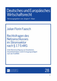 Imagen de portada: Rechtsfragen des Netzanschlusses im Stromsektor nach § 17 EnWG 1st edition 9783631645581