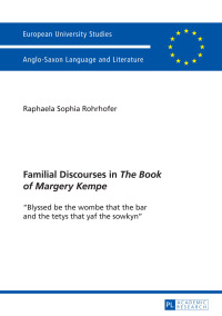 表紙画像: Familial Discourses in «The Book of Margery Kempe» 1st edition 9783631641804