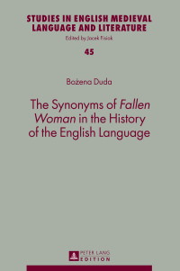 Cover image: The Synonyms of «Fallen Woman» in the History of the English Language 1st edition 9783631644508
