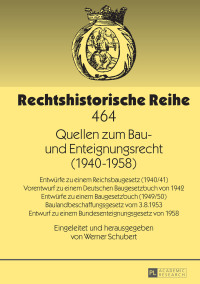 Titelbild: Quellen zum Bau- und Enteignungsrecht (1940–1958) 1st edition 9783631643907