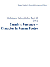 Cover image: Carminis Personae – Character in Roman Poetry 1st edition 9783631642153