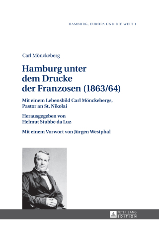 Omslagafbeelding: Hamburg unter dem Drucke der Franzosen (1863/64) 1st edition 9783631639245