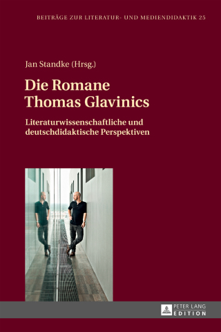 Immagine di copertina: Die Romane Thomas Glavinics 1st edition 9783631638996