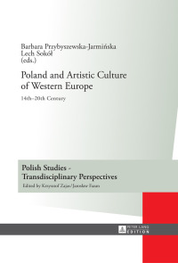 Imagen de portada: Poland and Artistic Culture of Western Europe 1st edition 9783631637265