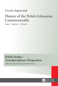 Cover image: History of the Polish-Lithuanian Commonwealth 1st edition 9783631629772