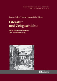 Imagen de portada: Literatur und Zeitgeschichte 1st edition 9783631629550