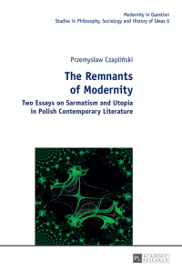 Imagen de portada: The Remnants of Modernity 1st edition 9783631629246