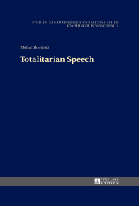 表紙画像: Totalitarian Speech 1st edition 9783631629192