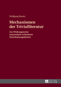 صورة الغلاف: Mechanismen der Trivialliteratur 1st edition 9783631633120