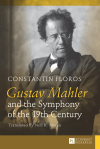 Imagen de portada: Gustav Mahler and the Symphony of the 19th Century 1st edition 9783631626894