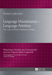 Cover image: Language Maintenance – Language Attrition 1st edition 9783631626825