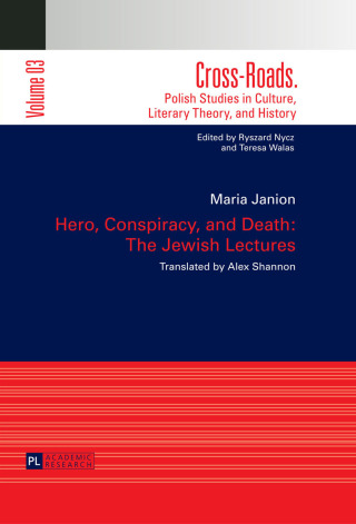 Cover image: Hero, Conspiracy, and Death: The Jewish Lectures 1st edition 9783631623572