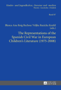 Omslagafbeelding: The Representations of the Spanish Civil War in European Children’s Literature (1975-2008) 1st edition 9783631622452