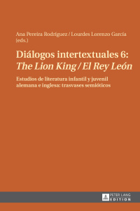 Immagine di copertina: Diálogos intertextuales 6: «The Lion King / El Rey León» 1st edition 9783631622186