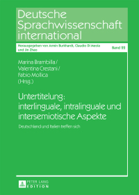 Imagen de portada: Untertitelung: interlinguale, intralinguale und intersemiotische Aspekte 1st edition 9783631606742