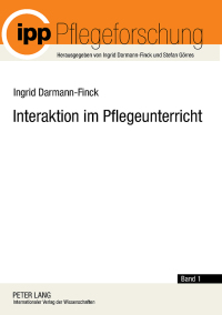 Imagen de portada: Interaktion im Pflegeunterricht 1st edition 9783631602805