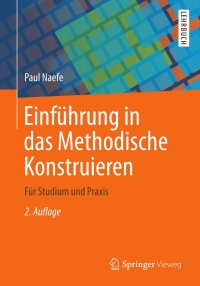 表紙画像: Einführung in das Methodische Konstruieren 2nd edition 9783658000011