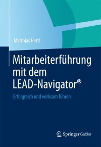 Cover image: Mitarbeiterführung mit dem LEAD-Navigator® 9783658000998