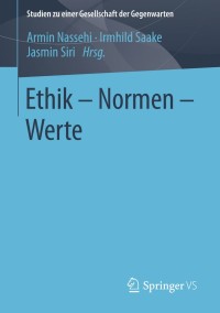 表紙画像: Ethik – Normen – Werte 9783658001094