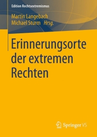 Imagen de portada: Erinnerungsorte der extremen Rechten 9783658001308