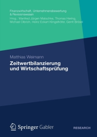 صورة الغلاف: Zeitwertbilanzierung und Wirtschaftsprüfung 9783658001346