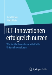 Imagen de portada: ICT-Innovationen erfolgreich nutzen 9783658001384