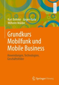 Imagen de portada: Grundkurs Mobilfunk und Mobile Business 9783658001407