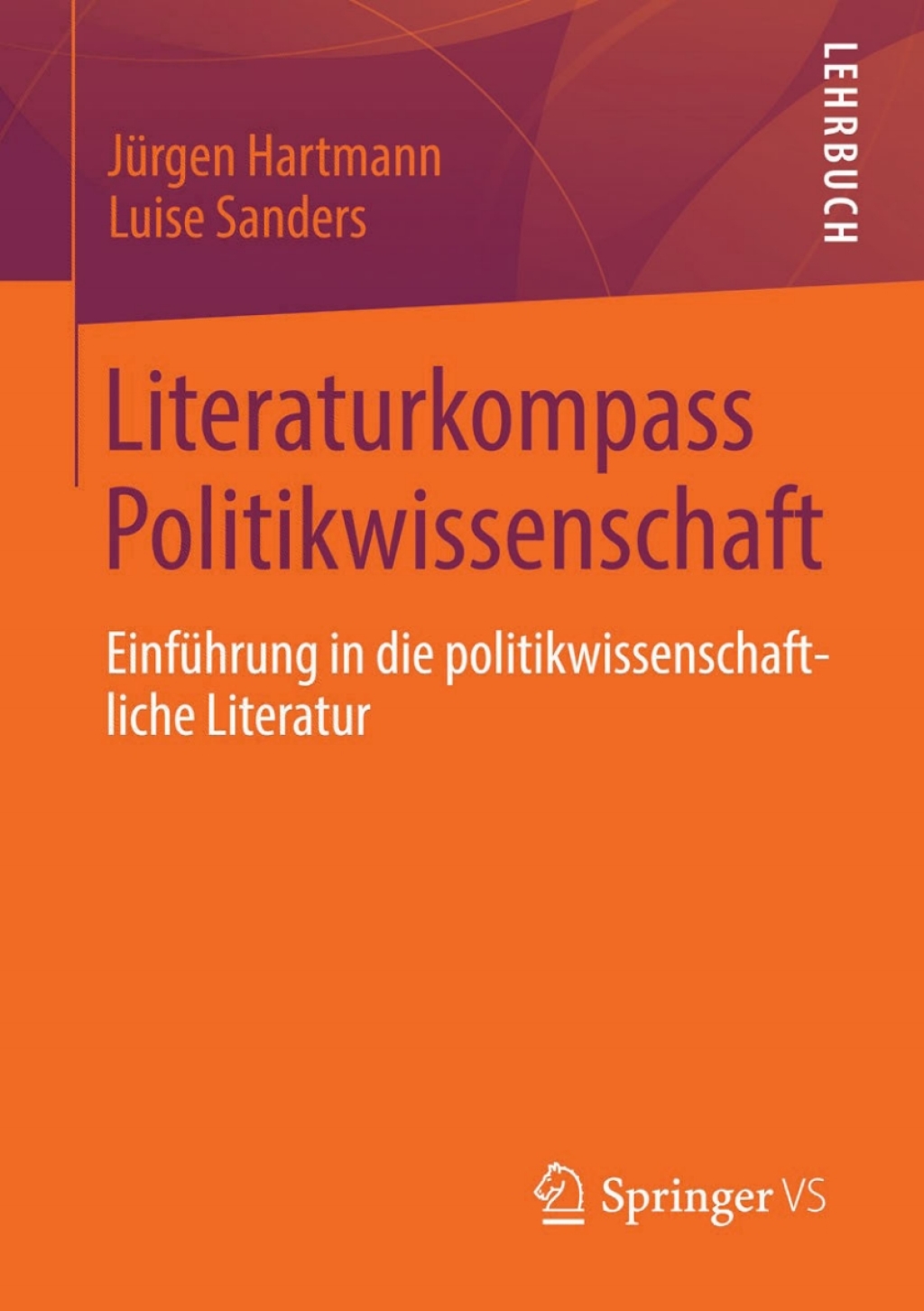 Literaturkompass Politikwissenschaft Einführung in die politikwissenschaftliche Literatur