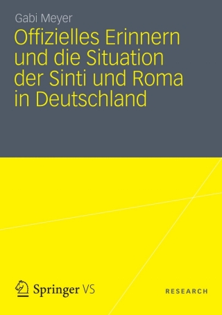Imagen de portada: Offizielles Erinnern und die Situation der Sinti und Roma in Deutschland 9783658002299