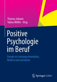 Titelbild: Positive Psychologie im Beruf 9783658002640