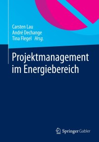 Cover image: Projektmanagement im Energiebereich 9783658002664