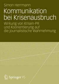 صورة الغلاف: Kommunikation bei Krisenausbruch 9783658003081