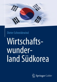 Imagen de portada: Wirtschaftswunderland Südkorea 9783658003685