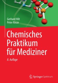 Cover image: Chemisches Praktikum für Mediziner 8th edition 9783658004101