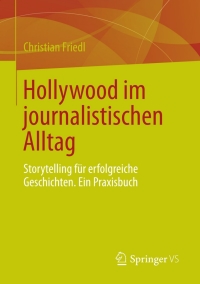 Cover image: Hollywood im journalistischen Alltag 9783658004125