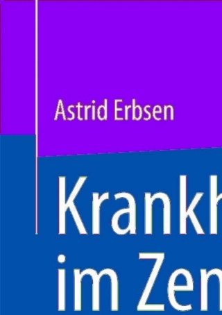Cover image: Krankheit im Zentrum 9783658004361