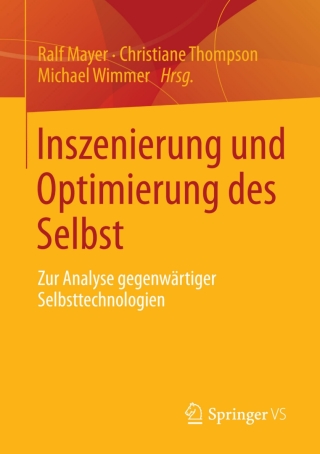 Cover image: Inszenierung und Optimierung des Selbst 9783658004644