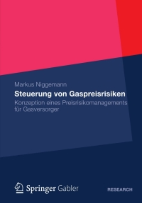 Imagen de portada: Steuerung von Gaspreisrisiken 9783658004828