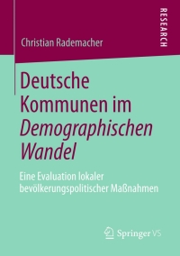 Cover image: Deutsche Kommunen im Demographischen Wandel 9783658005467